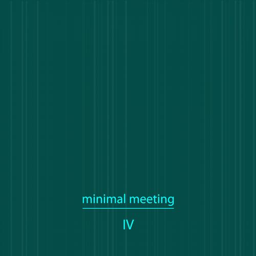 Album Art - Minimal Meeting, Vol. 4