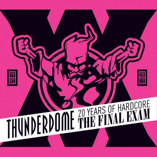 Album Art - Thunderdome - The Final Exam - 20 Years Of Hardcore