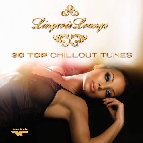 Album Art - Lingerie Lounge - 30 Top Chillout Tunes