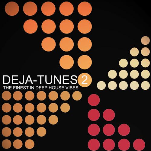 Album Art - Deja-Tunes 2: The Finest In Deep House Vibes