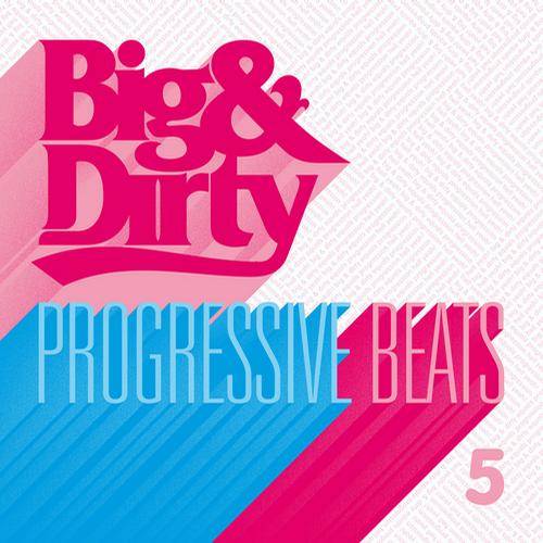 Album Art - Big & Dirty Progressive Beats 5