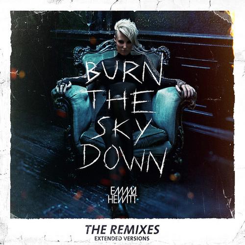 Album Art - Burn The Sky Down - The Remixes - Extended Versions