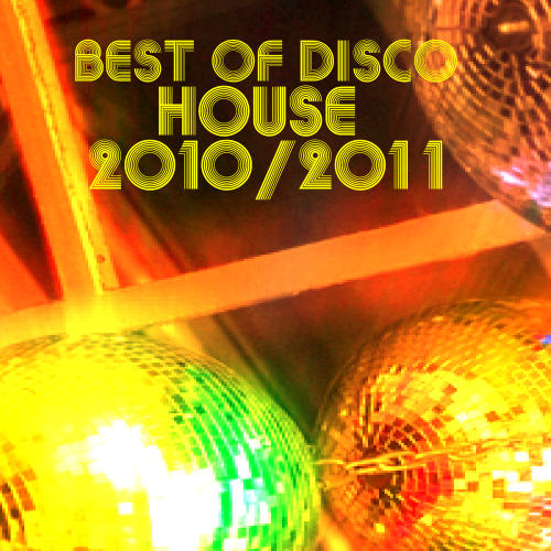 Album Art - Best Of Disco House 2010 - 2011
