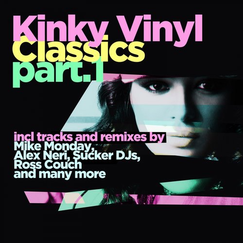 Album Art - Kinky Vinyl Classics, Part 1 (Mixed By Graham Sahara)