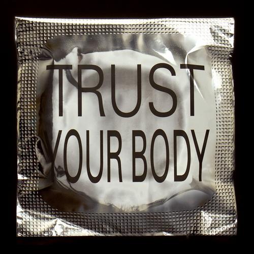 Album Art - Trust Your Body