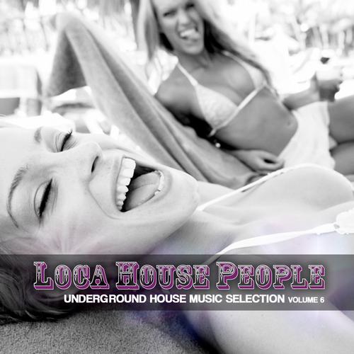 Album Art - Loca House People Volume 6