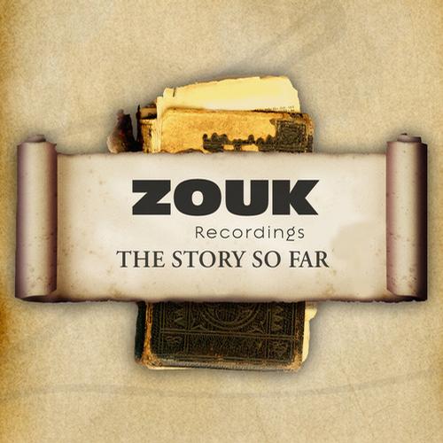 Album Art - ZOUK Recordings - The Story So Far