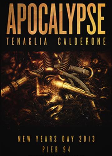 Apocalypse 2013 with Danny Tenaglia & Victor Calderone