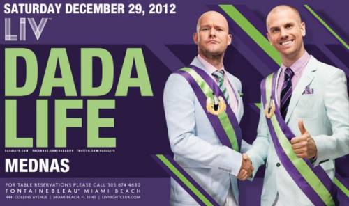 Dada Life @ LIV Nightclub (12-29-2012)