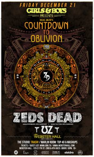 Zeds Dead (Countdown to Oblivion) @ Webster Hall