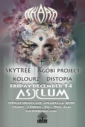 Akara (1st Time in ATL) + Skytree / Agobi Project / Kolourz / Distopia