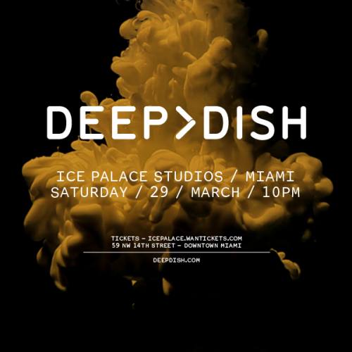 Deep Dish Reunion @ Ice Palace