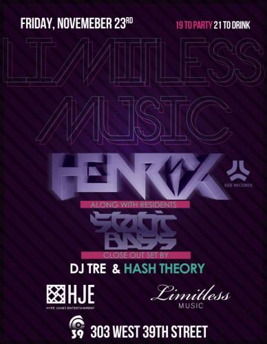 (19+ Event !) Limitless Music presents HENRIX w/ Static & Bass, DJ Tre, Hash Theory @ Club 39