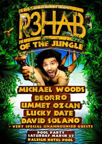R3HAB OF THE JUNGLE POOL PARTY