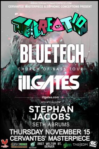 Bluetech w/ ill.Gates and Stephan Jacobs @ Cervantes