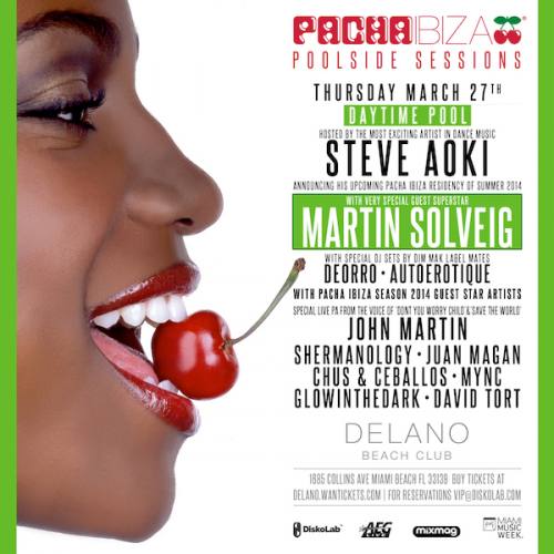 Pacha Ibiza Poolside w/ Steve Aoki, Martin Solveig, & more @ Delano