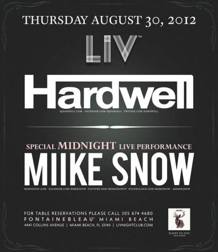 Hardwell + Miike Snow @ LIV