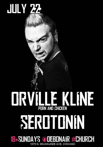 #CHURCH w/ Orville Kline & Serotonin