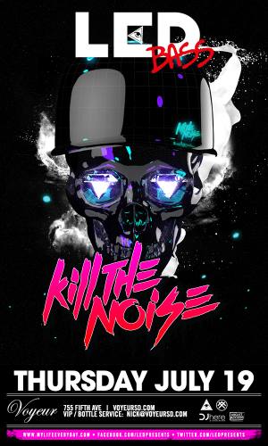 Kill The Noise @ Voyeur (7/19/12)