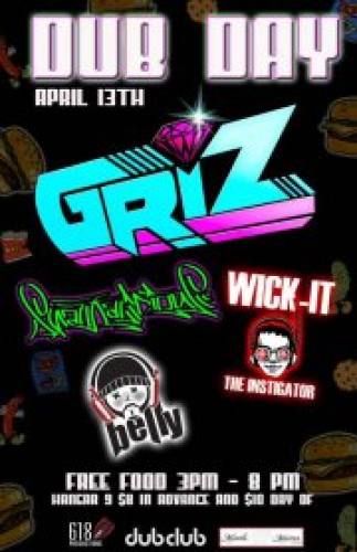 Dub Day w/ GRiZ + Spankalicious + Wick-it in Carbondale, IL