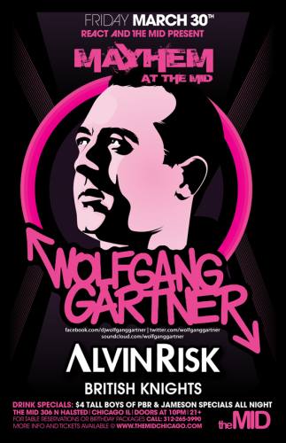 3.30.12 : Wolfgang Gartner – Alvin Risk at Mayhem at the Mid