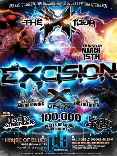 Excision, Liquid Stranger and Lucky Date @ House of Blues - Mrytle Beach