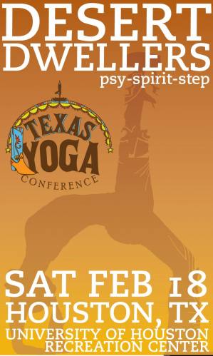 Desert Dwellers @ Texas Yoga Conference