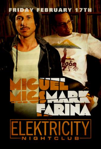 Miguel Migs & Mark Farina @ Elektricity