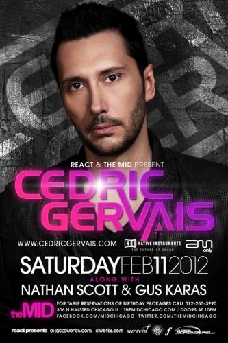 2.11 Cedric Gervais Nathan Scott at The Mid NO COVER W/ RSVP