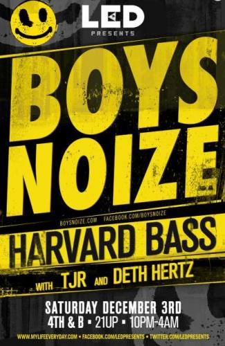 Boys Noize & Harvard Bass @ 4th & B