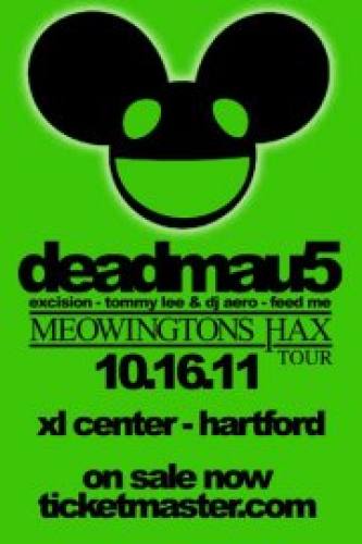 MEOWINGTONS HAX TOUR featuring DEADMAU5, EXCISION, & FEED ME @ XL CENTER
