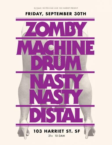 ZOMBY / MACHINE DRUM / NASTYNASTY / DISTAL + MORE