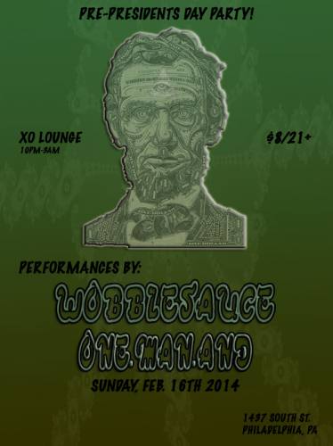 Sun. 2/16- Wobblesauce & One.man.And (Pre-Presidents Day Party)
