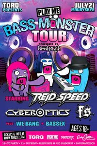 TORQ - Play Me Bass Monster Tour feat. REID SPEED, CYPEROPTICS & FS