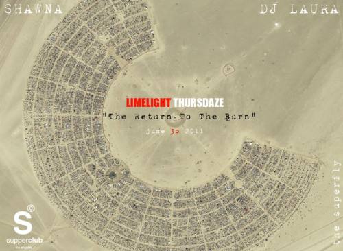 Limelight Thursdaze: The Return To The Burn w/DJ LAURA & DJ SHAWNA