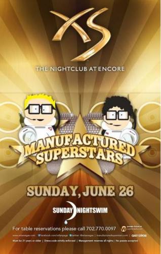 Manufactured Superstars @ XS (6/26)