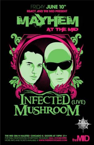 6.10 Infected Mushroom live at Mayhem at The Mid