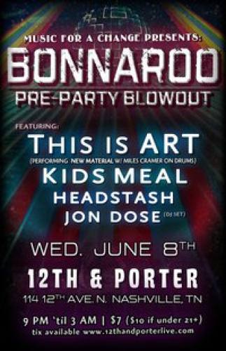 Pre-Bonnaroo Party w/ This is ART/ Kidsmeal/ Headstash