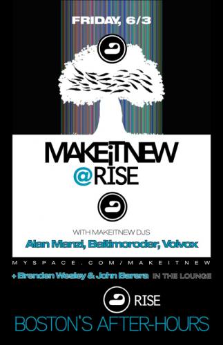 Make It New @ RISE [Fri 6/3]