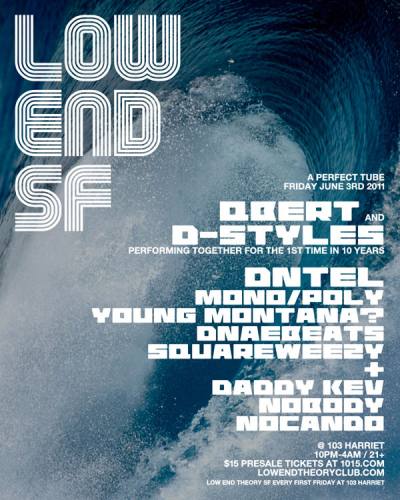 Low End Theory SF 6/3
