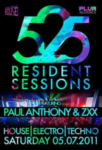 525 Resident Sessions #7 feat. Paul Anthony & ZXX