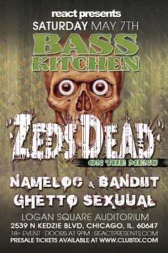 5.7 React Presents: Bass Kitchen w/ ZEDS DEAD at Logan Square Auditorium