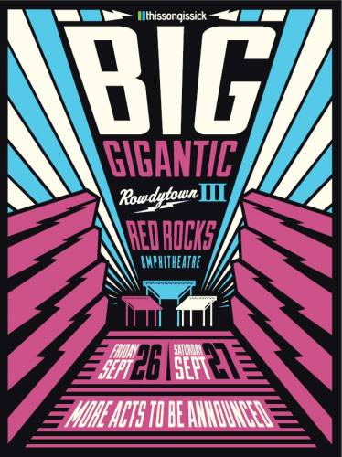 Big Gigantic @ Red Rocks Amphitheatre (2 Nights)