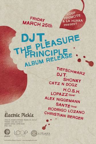 Dj T. - The Pleasure Principle Album Release at Electric Pickle