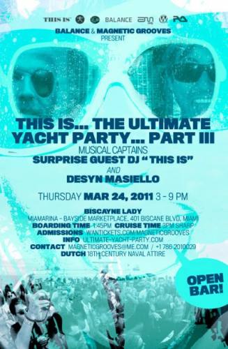 This is… Ultimate Yacht Party… Party 3 feat Desyn Masiello and Surprise Guest Dj 'This Is'