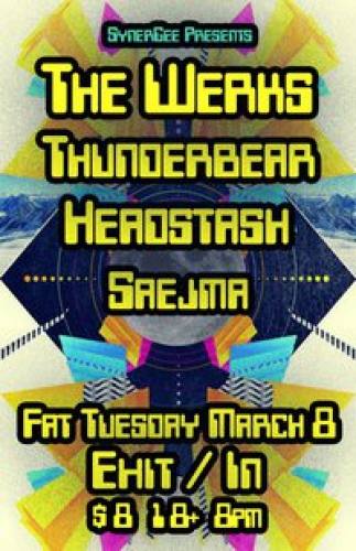 The Werks, Thunderbear, Headstash, & Saejme @ Exit/In Nashville TN