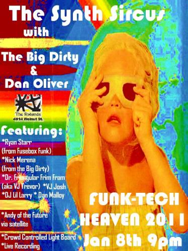 :FunK~TecH~HeaveN 2011: with Synth Sircus & The Big Dirty