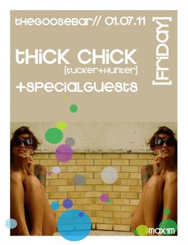 Thick Chick +Specials Guests **Open Bar