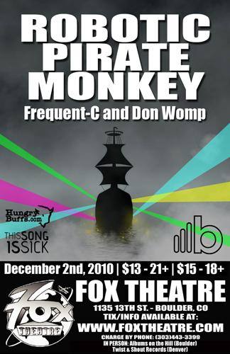 Robotic Pirate Monkey - Frequent-C - Don Womp - J_Mal @ The Fox Theatre
