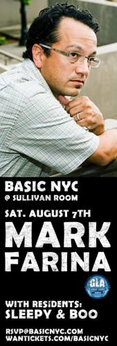 Basic NYC Presents MARK FARINA (8/7)